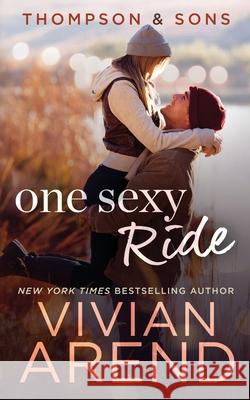 One Sexy Ride Vivian Arend 9781989507032 Arend Publishing Inc.