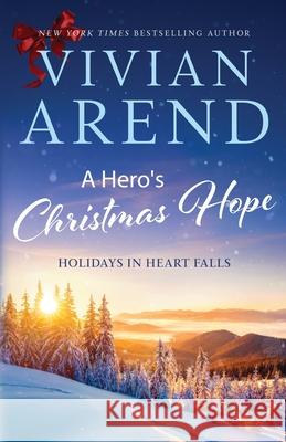 A Hero's Christmas Hope Vivian Arend 9781989507155 Arend Publishing Inc.