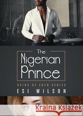 The Nigerian Prince Esi Wilson 9781989526095 Visualbee Publishing