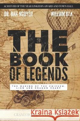 The Book of Legend (Standard Edition) William Bak Bak Nguyen 9781989536278 Ba Khoa Nguyen