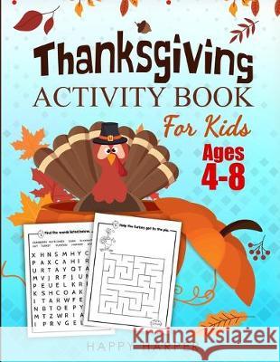 Thanksgiving Activity Book For Kids Hall, Harper 9781989543450 Happy Harper