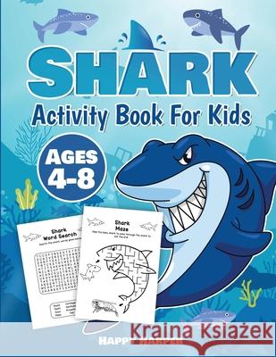 Shark Activity Book Hall, Harper 9781989543696 Happy Harper