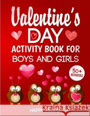 Valentine's Day Activity Book Hall, Harper 9781989543801 Happy Harper