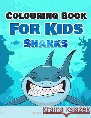 Shark Colouring Book Hall, Harper 9781989543894 Happy Harper