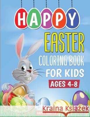 Easter Coloring Book Hall, Harper 9781989543900 Happy Harper