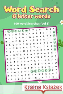 Word search- 6 Letter Words: 100 Word Searches Acr Publishing 9781989552094