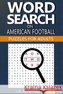 Word Search on American Football: Puzzles for Adults Acr Publishing 9781989552193
