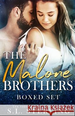 The Malone Brothers Boxed Set S. L. Sterling 9781989566220 S.L. Sterling