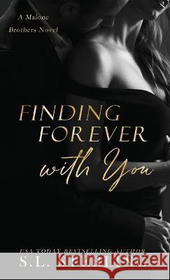 Finding Forever with You S L Sterling 9781989566411 S.L. Sterling