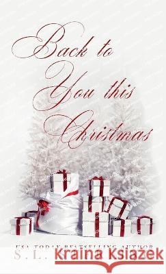 Back to You this Christmas - Alternate Special Edition Cover S. L. Sterling 9781989566558 S.L. Sterling