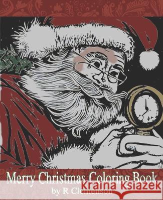 Christmas Coloring Vol 1 R Clemenson 9781989584125 Bright Crow Media
