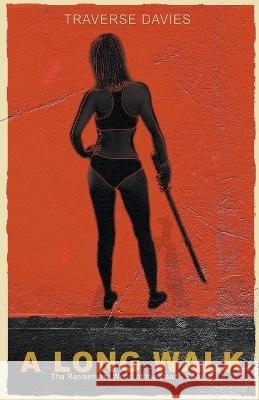A Long Walk Traverse Davies   9781989584132