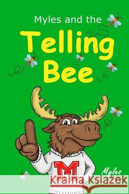 Myles and the Telling Bee: A Fun Classroom Game for Kids O'Smiles, Myles 9781989595008 Crimson Hill Books