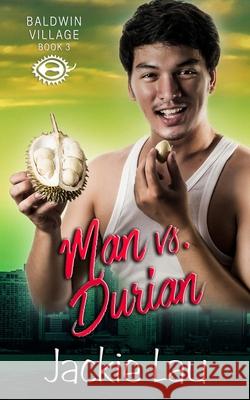 Man vs. Durian Jackie Lau 9781989610015