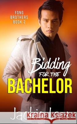 Bidding for the Bachelor Jackie Lau 9781989610251 Jackie Lau Books