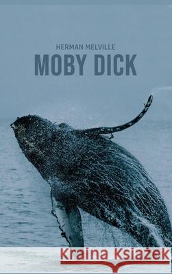 Moby Dick Herman Melville 9781989631645