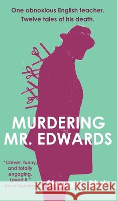 Murdering Mr. Edwards Shawn L. Bird 9781989642108 Lintusen Press