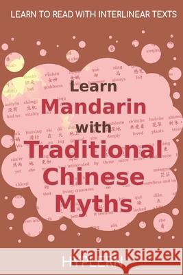 Learn Mandarin with Traditional Chinese Myths: Interlinear Mandarin to English Bermuda Word Hyplern, Michael Nock, Ziru Zou 9781989643334 Bermuda Word