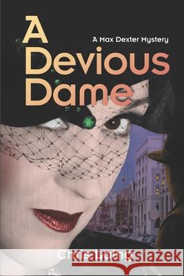 A Devious Dame Chris Laing 9781989670019