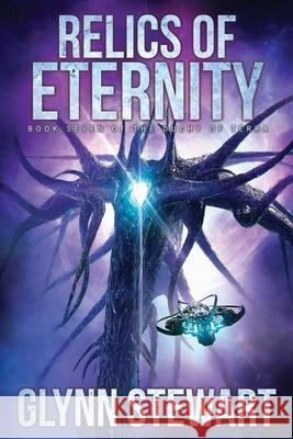 Relics of Eternity Glynn Stewart 9781989674062