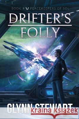 Drifter's Folly Glynn Stewart 9781989674161