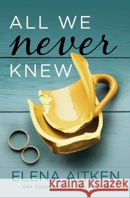All We Never Knew Elena Aitken 9781989685105