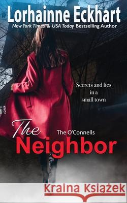 The Neighbor Lorhainne Eckhart 9781989698419 Lorhainne Eckhart