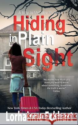 Hiding in Plain Sight Lorhainne Eckhart 9781989698679 Lorhainne Eckhart