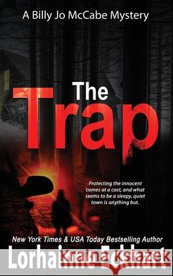 The Trap Lorhainne Eckhart 9781989698877 Lorhainne Eckhart