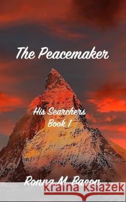 The Peacemaker M. Bacon 9781989699829