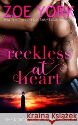 Reckless at Heart Zoe York 9781989703359 Zoe York