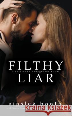 Filthy Liar Ainsley Booth 9781989703588