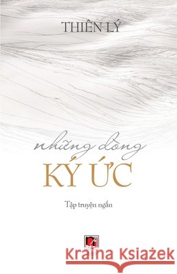 Những Dòng Ký Ức (soft cover) Ly, Thien 9781989705452