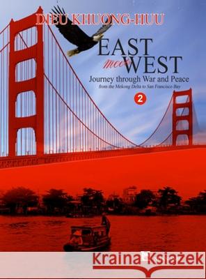 East meets West (Volume 2)(color - hard cover) Dieu Khuong-Huu 9781989705551
