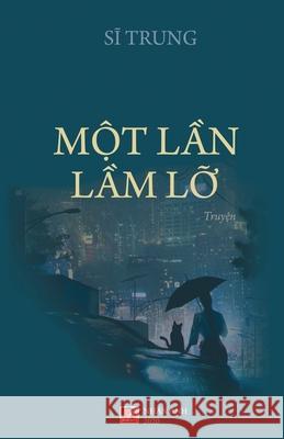 Một Lần Lầm Lỡ Sy, Trung 9781989705698