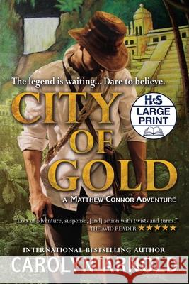 City of Gold Carolyn Arnold 9781989706008 Hibbert & Stiles Publishing Inc