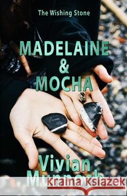 Madelaine & Mocha Vivian Munnoch 9781989714058 L. V. Gaudet