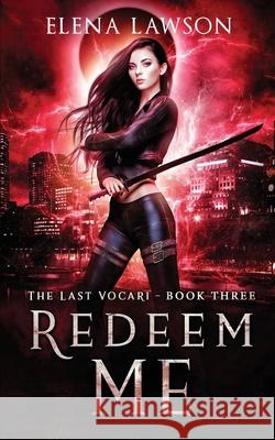 Redeem Me: A Reverse Harem Vampire Romance Elena Lawson 9781989723036 Thorn House Publishing