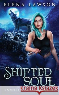 Shifted Soul Elena Lawson 9781989723043 Thorn House Publishing