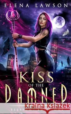 Kiss of the Damned Elena Lawson 9781989723050 Thorn House Publishing