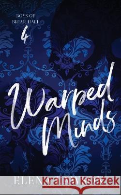 Warped Minds Elena Lawson 9781989723333 Petal & Thorn Books