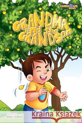 Grandma and the Grandson Bace Flores Aadil Khan Marie Gaudet 9781989729250 Candious Books