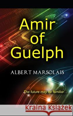 Amir of Guelph Albert Marsolais 9781989752036