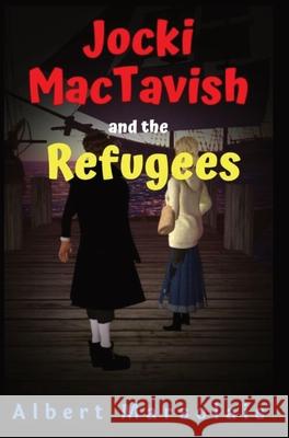 Jocki MacTavish and the Refugees Albert A. Marsolais 9781989752098