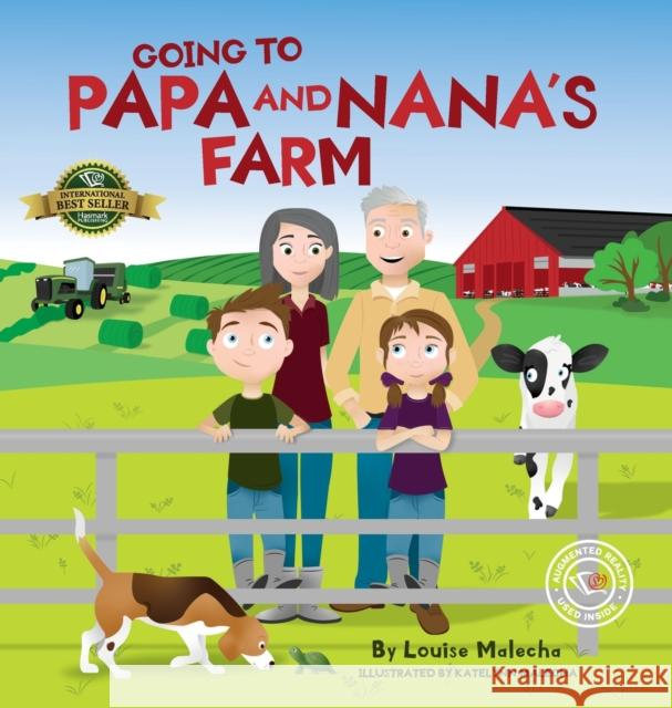 Going to Papa and Nana's Farm Louise Malecha Katelynn Malecha 9781989756935 Hasmark Publishing International