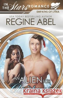 An Alien For Christmas Regine Abel 9781989761496