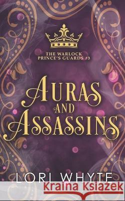 Auras and Assassins Lori Whyte 9781989764299 November Snow