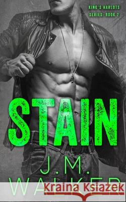 Stain J. M. Walker 9781989782040 J.M. Walker