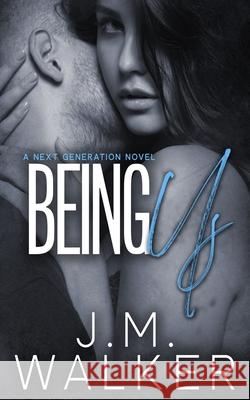 Being Us J. M. Walker 9781989782132 J.M. Walker