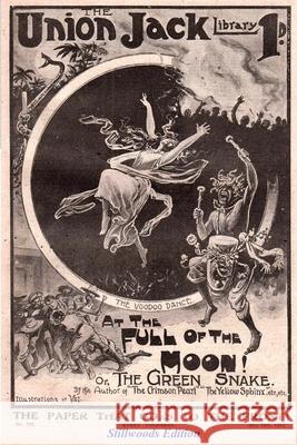 At the Full of the Moon: The Green Snake G H Teed 9781989788387 Stillwoods